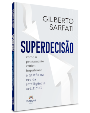 Supedecisão: Como o pensamento crítico impulsiona a gestão na era de inteligência artificial