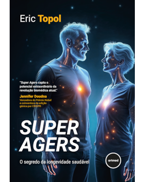 SUPER AGERS: O SEGREDO DA LONGEVIDADE SAUDÁVEL
