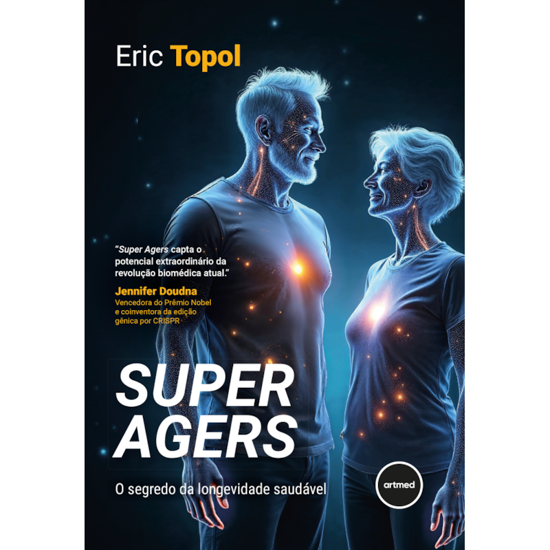 SUPER AGERS: O SEGREDO DA LONGEVIDADE SAUDÁVEL