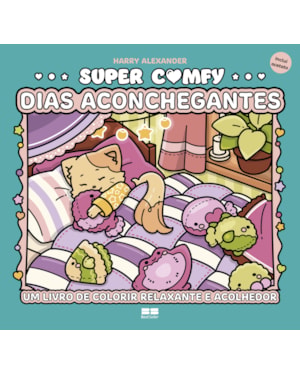 SUPER COMFY: DIAS ACONCHEGANTES