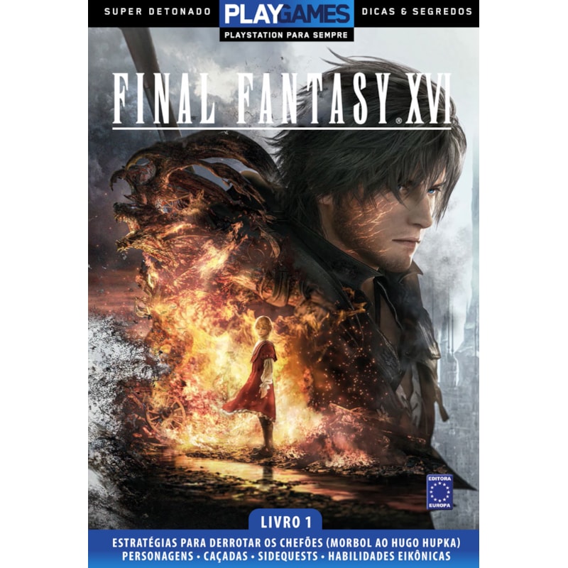 SUPER DETONADO DICAS E SEGREDOS - FINAL FANTASY XVI - LIVRO 1