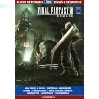 SUPER DETONADO GAME MASTER DICAS E SEGREDOS - FINAL FANTASY VII REMAKE