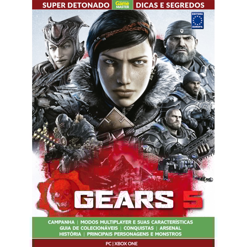 SUPER DETONADO GAME MASTER DICAS E SEGREDOS - GEARS OF WAR 5: HISTÓRIA, PERSONAGENS, INIMIGOS, ARSENAL, CAMPANHA, COLECIONÁVEIS E CONQUISTAS.