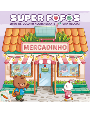 SUPER FOFOS: LIVRO DE COLORIR ADULTO CUTE & COMFY - SUCESSO DO TIKTOK