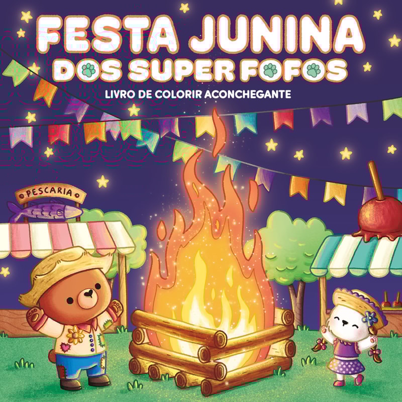 SUPER FOFOS NA FESTA JUNINA: LIVRO DE COLORIR ACONCHEGANTE
