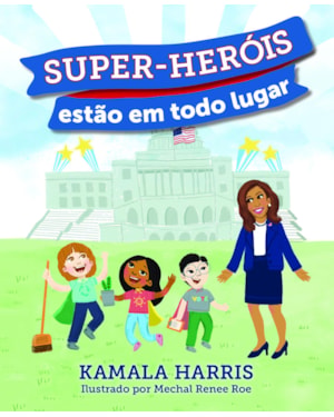 SUPER-HERÓIS ESTÃO EM TODO LUGAR