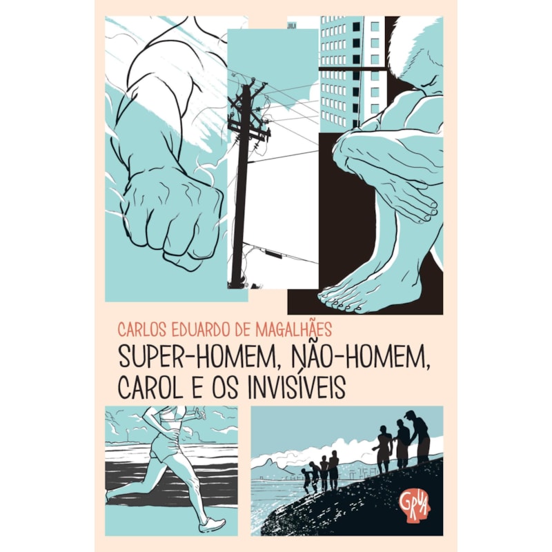Super-homem, não-homem, Carol e os invisíveis