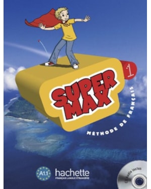 SUPER MAX 1 (A1.1) - LIVRE DE L´ELEVE + CD