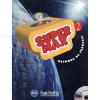 SUPER MAX 2 (A1.2) - LIVRE DE L´ELEVE + CD - NE