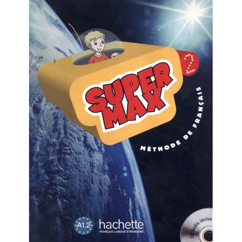 SUPER MAX 2 (A1.2) - LIVRE DE L´ELEVE + CD - NE