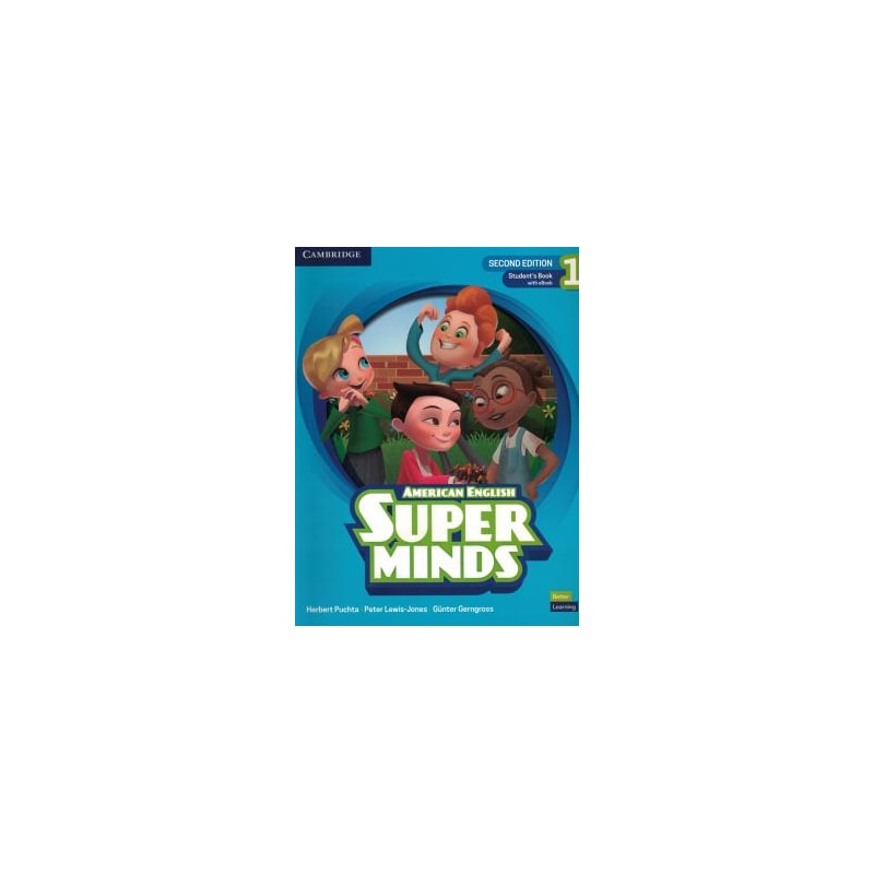 SUPER MINDS 1 - 
SB WITH EBOOK - AMERICAN ENGLISH - 2ND ED