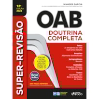 SUPER-REVISÃO OAB - DOUTRINA COMPLETA - 12ª ED - 2022