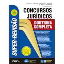 SUPER-REVISÃO PARA CONCURSO JURÍDICO - DOUTRINA COMPLETA - 6ª EDIÇÃO - 2019