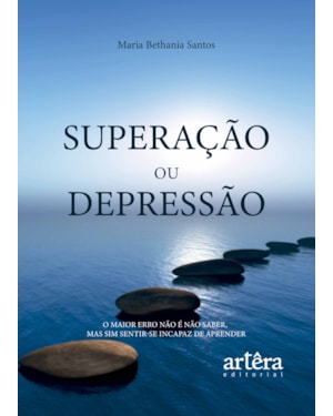 SUPERAÇÃO OU DEPRESSÃO