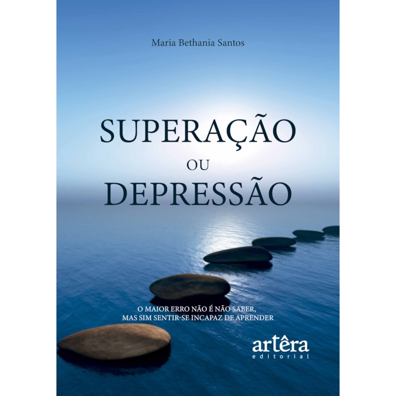 SUPERAÇÃO OU DEPRESSÃO