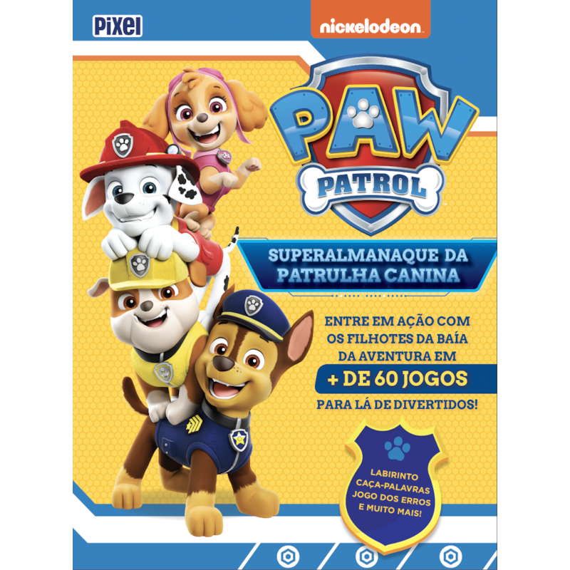 SUPERALMANAQUE DA PATRULHA CANINA: ENTRE EM AÇÃO COM OS FILHOTES DA BAÍA DA AVENTURA EM MAIS DE 60 JOGOS PARA LÁ DE DIVERTIDOS!