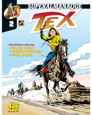 SUPERALMANAQUE TEX - VOL. 02: VINGANÇA DE ÍNDIA / O MASSACRE DE GOLDENA / ASSALTO AO TREM
