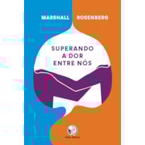 SUPERANDO A DOR ENTRE NÓS: RESTABELECIMENTO E RECONCILIAÇÃO SEM FAZER CONCESSÕES