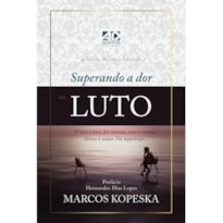 SUPERANDO A DOR NO LUTO