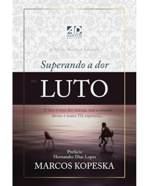 SUPERANDO A DOR NO LUTO