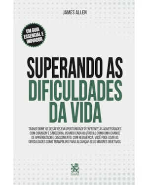 SUPERANDO AS DIFICULDADES DA VIDA