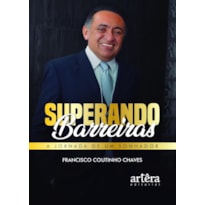 SUPERANDO BARREIRAS: A JORNADA DE UM SONHADOR