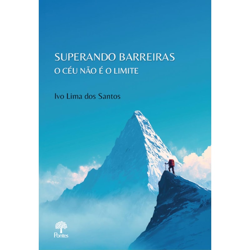 SUPERANDO BARREIRAS - O CÉU NÃO É O LIMITE