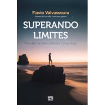 SUPERANDO LIMITES: PREPARE-SE PARA GRANDES CONQUISTAS