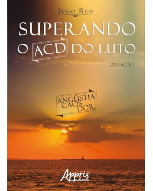 SUPERANDO O ACD DO LUTO