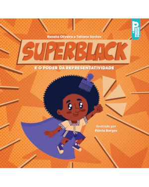 SUPERBLACK: E O PODER DA REPRESENTATIVIDADE