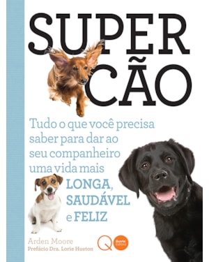 SUPERCÃO : TUDO O QUE VOCÊ PRECISA SABER PARA DAR