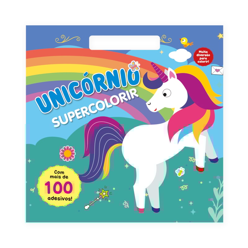 SUPERCOLORIR - UNICÓRNIO: CRIE E ENCANTE COM MAIS DE 100 ADESIVOS MÁGICOS