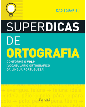 SUPERDICAS DE ORTOGRAFIA: CONFORME O VOLP (VOCABULÁRIO ORTOGRÁFICO DA LÍNGUA PORTUGUESA)