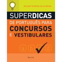 SUPERDICAS DE PORTUGUÊS PARA CONCURSOS E VESTIBULARES