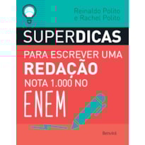 SUPERDICAS PARA ESCREVER UMA REDAÇÃO NOTA 1000 NO ENEM
