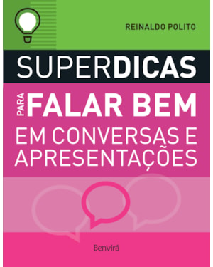 SUPERDICAS PARA FALAR BEM EM CONVERSAS E APRESENTAÇÕES