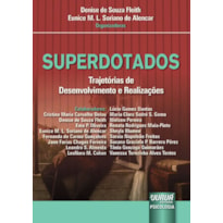 SUPERDOTADOS - TRAJETÓRIAS DE DESENVOLVIMENTO E REALIZAÇÕES