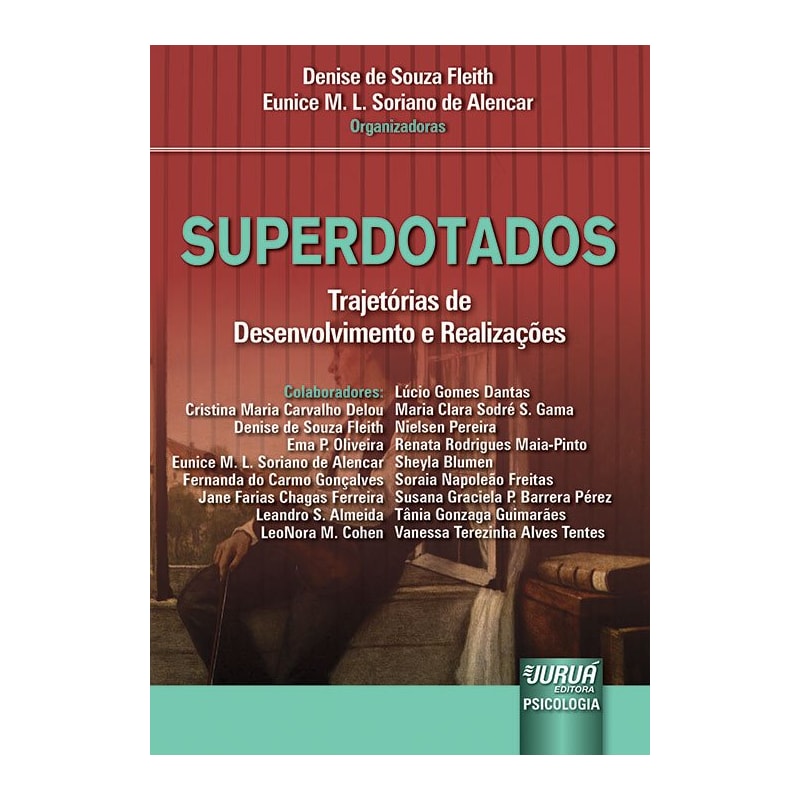 SUPERDOTADOS - TRAJETÓRIAS DE DESENVOLVIMENTO E REALIZAÇÕES
