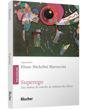Superego: das tramas do conceito às sutilezas da clínica