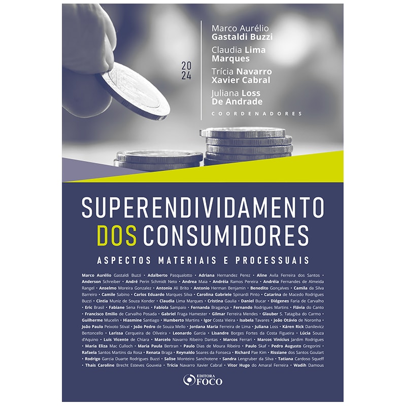 SUPERENDIVIDAMENTO DOS CONSUMIDORES - ASPECTOS MATERIAIS E PROCESSUAIS - 1ª ED - 2024