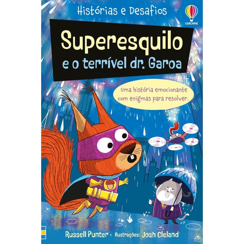 SUPERESQUILO E O TERRÍVEL DR. GAROA: HISTÓRIAS E DESAFIOS