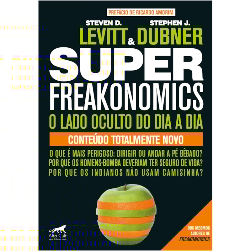 Superfreakonomics: O lado oculto do dia a dia
