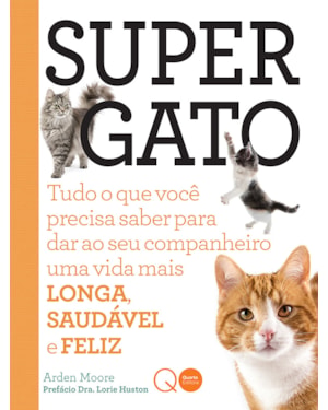 SUPERGATO : TUDO O QUE VOCÊ PRECISA SABER PARA DAR