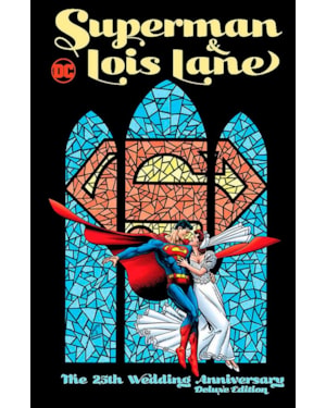 Superman e lois lane : aniversario de 25 anos de casamento - edicao especial (dc deluxe)