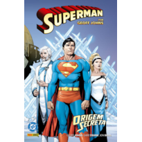 Superman por geoff johns vol. 01 - origem secreta