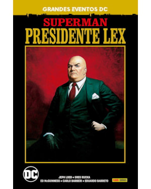 Superman: presidente lex (grandes eventos dc)
