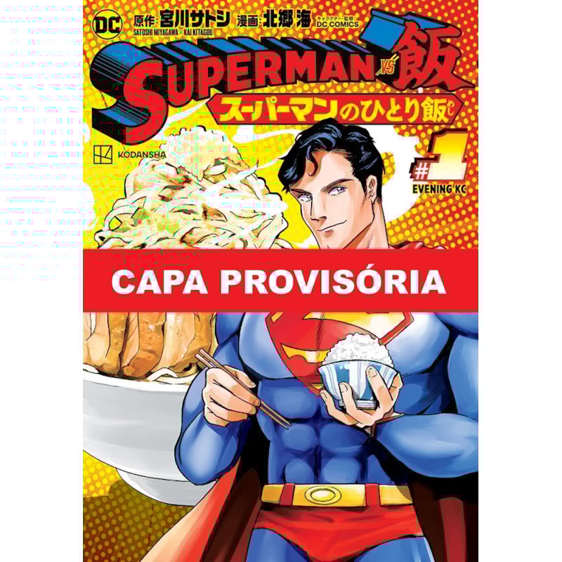 Superman vs comida - as refeições do homem de aço 01