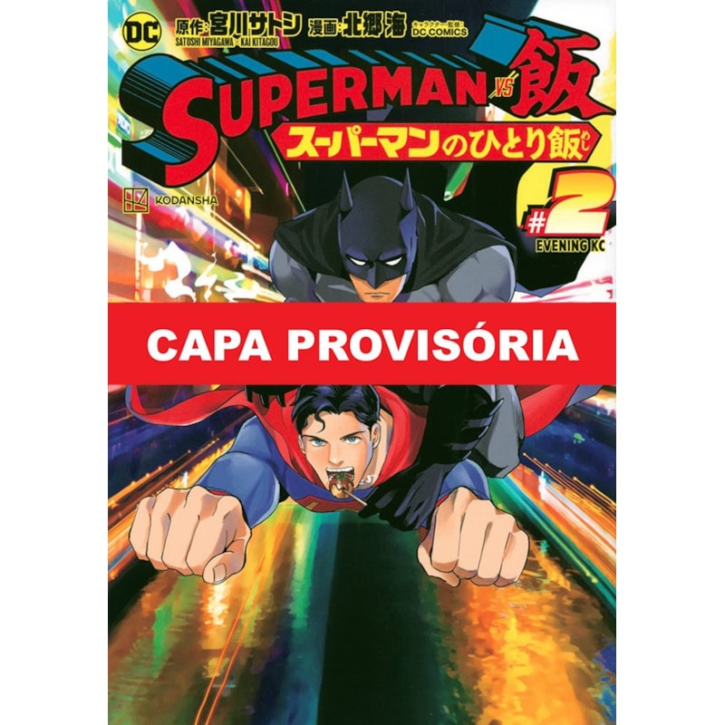 Superman vs comida - as refeições do homem de aço 02
