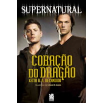 SUPERNATURAL: CORAÇÃO DO DRAGÃO