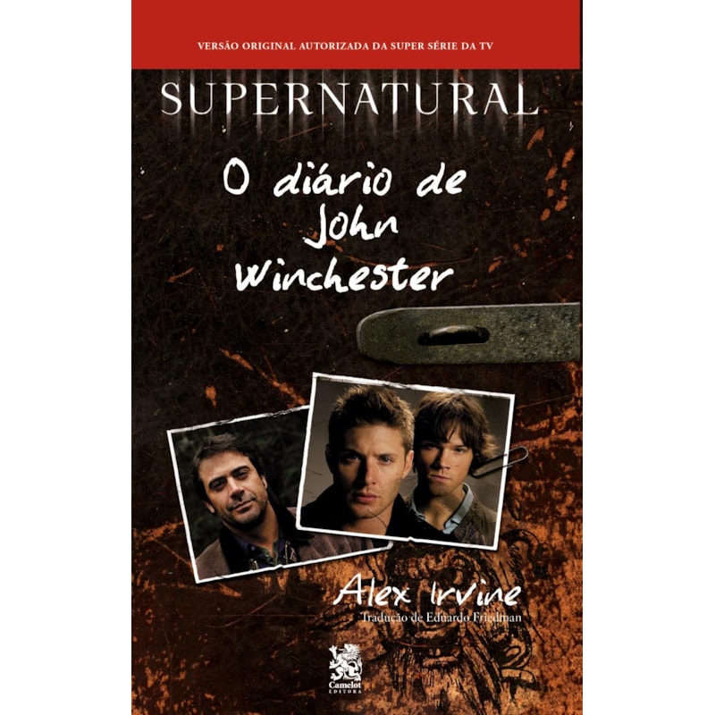 SUPERNATURAL: O DIÁRIO DE JOHN WINCHESTER